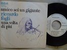 # R. Fogli (Pooh) AMICO SEI UN GRANDE Ita'74 Promo White Label 7