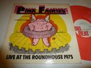 PINK FAIRIES..LIVE AT THE ROUNDHOUSE 1975,PINK VINYL,BIG BEAT  WIK 14.. EX COPY