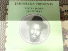 Jah Shaka , Vivian Jones , Jah Works , Jah Shaka Record Label