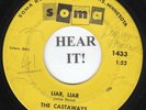 The Castaways GARAGE 45 (Soma 1433) Liar, Liar /Sam  -CLASSIC