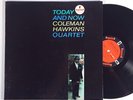 COLEMAN HAWKINS QUARTET: TODAY AND NOW impulse LP / orange label STEREO RVG NM