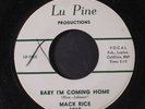 MACK RICE: Baby I'm Coming Home / My Baby 45 (xol, Northern Soul R&B)