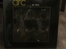 ARC - ARC ... AT THIS - HARD / PROG ROCK - NEW