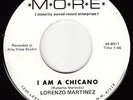 LORENZO MARTINEZ - M*O*R*E 8017 (Alb.) - I Am a Chicano - 1968 LATIN 45 VG/VG+