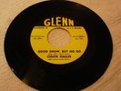 ROCKABILLY CHUCK DALLIS Good Show, But No Go BOTH versions  GLENN 2203 M- 2 45's
