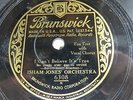 Isham Jones' Orch. - BRUNSWICK 6308 - I Can't Believe It's True & My Silent Love