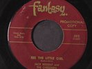 JACK BEDIENT & THE CHESSMEN: See The Little Girl / Here I Am 45 (dj, lbl tears,