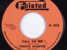 Teen Popcorn 45 CHUCK HARPER Call On Me FELSTED HEAR
