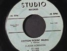 CLAUDE ROBINSON: Cotton Pickin' Mama / Kisses 45 (washed out lbl, lbl peeling,