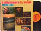 lp MARK ERIC A Midsummer's Day Dream REVUE RS 7210 Sunshine Pop Rock