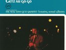 NEW STAN GETZ QUARTET, The feat ASTRUD GILBERTO - Getz Au Go Go - Vinyl (LP)