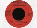 KING ERNEST BAKER I Can't Turn You A Loose on Supreme 70's Soul Funk 45 Hear