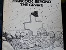2 x LP's “HANCOCK BEYOND THE GRAVE” & 