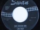 Instrumental Rockabilly Surf 45 LINK WRAY Run Chicken Run SWAN HEAR