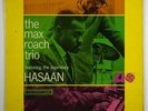 Max Roach Trio ft. the Legendary Hasaan 