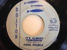 FOUR PEARLS It's Almost Tomorrow Look At Me Dolton Rare Doo Wop Hear  45