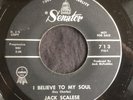 Jack Scalese, I Believe To My Soul on Senator, Haunting Rocker vocal