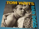 Tom Waits: Rain Dogs (1985)