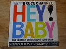 BRUCE CHANNEL,, HEY BABY,, Original 1962 MERCURY label LP.