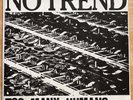 NO TREND Too Many Humans LP 1983 VG+ PAPER SLEEVE+INSERT HARDCORE PUNK NOISE