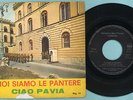 GIANNI MORANDI : CIAO PAVIA / NOI SIAMO LE PANTERE 45 GIRI RCA 1968 RARISSIMO