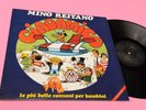 MINO REITANO LP CIAO AMICO LE PIU' BELLE CANZONI PER BAMBINI ORIG 1981 NM