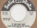 Johnny Bartel And Soul Masters - If This Isnt Love / i waited too long - Solid S