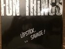 Fun Things ?– Lipstick / Savage  - Sonics Records ?– SON 09 - 7