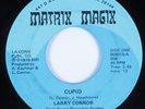 70s Soul 45 LARRY CONNOR Cupid MATRIX MAGIX HEAR