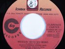 Modern Soul 45 CLARENCE CARTER Messin' With My Mind ICHIBAN HEAR