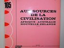 Aux Sources De La Civilisation Vol 3  Afrique Australie NZ - Library - LP