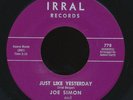 JOE SIMON early single on IRRAL Just Like Yesterday  / northern soul / NMint