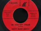 SCOTTY McKAY QUINTET Train Kept A'Rollin - fuzz garage masterpiece TEXAS