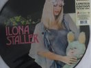 ILONA STALLER / CICCIOLINA - LIMITED EDITION PICTURE DISC LP, 2017, EU/ITALY