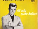 CONWAY TWITTY 1958 UK MGM EP *IT'S ONLY MAKE BELIEVE*