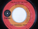 Sweet Soul/Funk 45 CONGENIAL FOUR You Played The Part (Of A Loser) CAPITOL HEAR