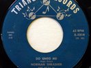 NORMAN THRASHER 45 Never Look Back/Do Unto Me TRIANGLE pop/jazz VG+ d1139