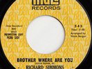 RICHARD SIMMONS Brother Where Are You/Mr. Love NORTHERN SOUL FUNK DJ 45 *hear*