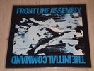 FRONT LINE ASSEMBLY - THE INITIAL COMMAND - VINYL - 1987 - GUTER ZUSTAND