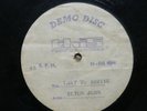 SIR ELTON JOHN UNRELEASED SINGLE LAST TO ARRIVE ACETATE DJM 1969