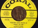 PATTI AUSTIN You're Too Much A Part Of Me 45, RARE 1967 Coral NORTHERN SOUL