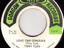 70s Reggae TONY TUFF love can conquer Rare Jamaican 7