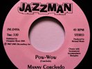 MANNY CORCHADO Pow Wow VINYL 45 Latin Soul Mod Boogaloo Jazz b/w Chicken & Booze