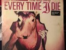 Every Time I Die - The Big Dirty LP / First Pressing. 