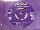 NAT KING COLE: IF I GIVE MY HEART TO YOU 1954 THICK TRI CAPITOL 45 RPM EX