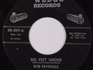 BOB FRYFOGLE: Six Feet Under WEDGE Primitive Rockabilly 45 Very Rare HEAR