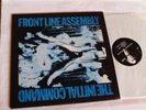 FRONT LINE ASSEMBLY - THE INITIAL COMMAND - LP - KK RECORDS KK 001