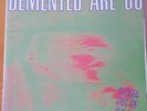Demented are go kicked out of hell lp