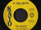 REGENTS: No Hard Feelings / That's What I Call A Good Time 45 (scarce)