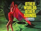 AFZ LP262 | Esquivel And His Orchestra - Other Worlds Other Sounds 180g LP oop